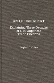 Hardcover An Ocean Apart: Explaining Three Decades of U.S.-Japanese Trade Frictions Book