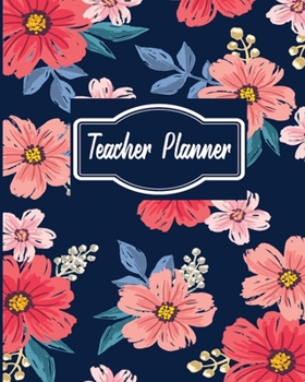 Paperback Teacher Planner: 2019-2020 Complete Yearly Lessons & Schedule: Pretty Floral with Monthly and Weekly spreads, Academic Year Undated Wee Book