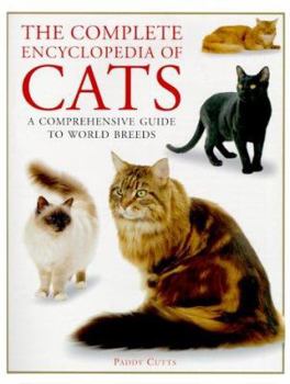 Paperback The Complete Encyclopedia of Cats: A Comprehensive Guide to Pedigree Cats Book