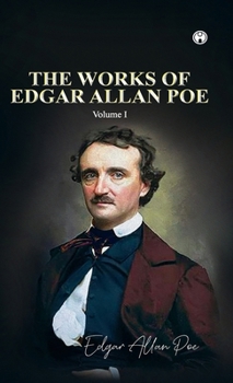 Hardcover THE WORKS OF EDGAR ALLAN POE Volume I Book