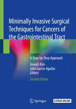 Paperback Minimally Invasive Surgical Techniques for Cancers of the Gastrointestinal Tract: A Step-By-Step Approach Book