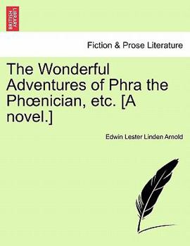 Paperback The Wonderful Adventures of Phra the PH Nician, Etc. [A Novel.] Book