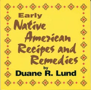Paperback Early Native American Recipes & Remedies Book