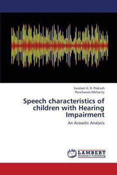 Paperback Speech Characteristics of Children with Hearing Impairment Book