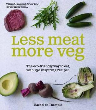 Paperback Less is More 100 Delicious Recipes for the Carnivore with a Conscience Book