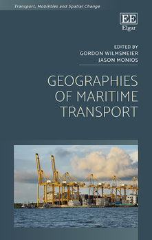 Hardcover Geographies of Maritime Transport (Transport, Mobilities and Spatial Change) Book