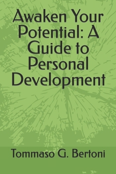 Paperback Awaken Your Potential: A Guide to Personal Development Book