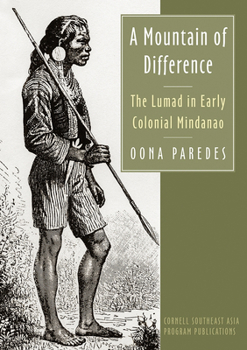 A Mountain of Difference - Book #61 of the Studies on Southeast Asia