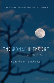 The Woman in the Sky (The Adventures of Elizabeth Crowne)
