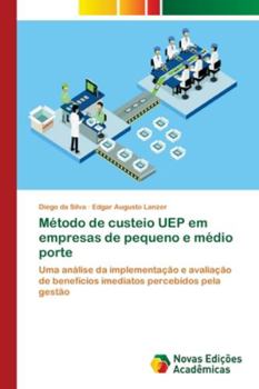 Paperback Método de custeio UEP em empresas de pequeno e médio porte [Portuguese] Book