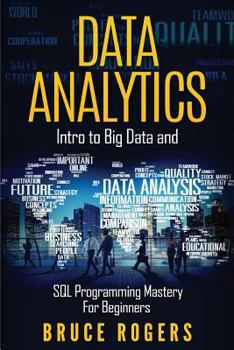 Paperback Data Analytics: Intro to Big Data and SQL Programming Mastery for Beginners Book