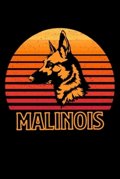 Paperback Malinois: Malinois Notebook 120 Blank lined pages with beautiful Malinois design in each page 6" x 9" Journal Book