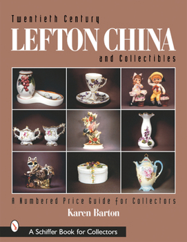 Paperback Twentieth Century Lefton China and Collectibles: A Numbered Price Guide for Collectors Book