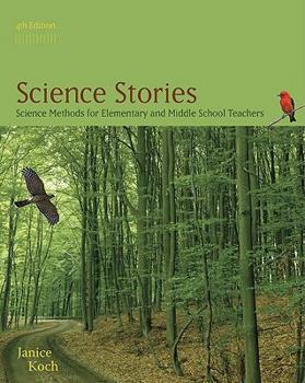 Paperback Science Stories: Science Methods for Elementary and Middle School Teachers Book