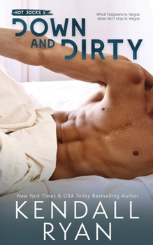 Down and Dirty - Book #5 of the Hot Jocks