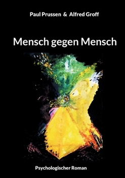 Paperback Mensch gegen Mensch: Psychologischer Roman [German] Book