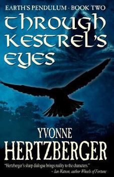 Paperback Through Kestrel's Eyes: Earth's Pendulum, Book Two: Earth's Pendulum Book