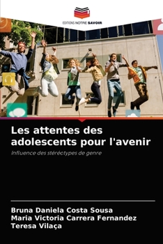 Paperback Les attentes des adolescents pour l'avenir [French] Book