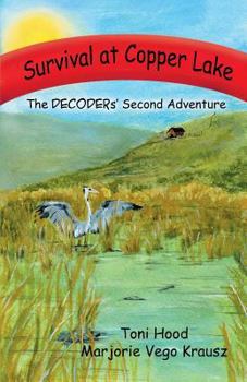 Paperback Survival at Copper Lake: The Decoders Second Adventure Book