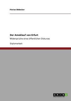 Paperback Der Amoklauf von Erfurt: Widersprüche eines öffentlichen Diskurses [German] Book