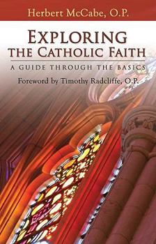 Paperback Exploring the Catholic Faith: A Guide Through the Basics Book