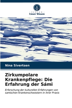 Paperback Zirkumpolare Krankenpflege: Die Erfahrung der Sámi [German] Book