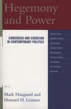 Paperback Hegemony and Power: Consensus and Coercion in Contemporary Politics Book