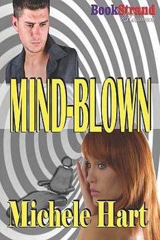Paperback Mind-Blown (Bookstrand Publishing Romance) Book