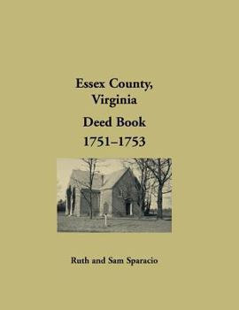 Paperback Essex County, Virginia Deed Book Abstracts, 1751-1753 Book
