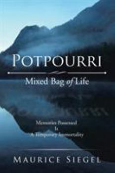 Paperback Potpourri: Mixed Bag of Life Book