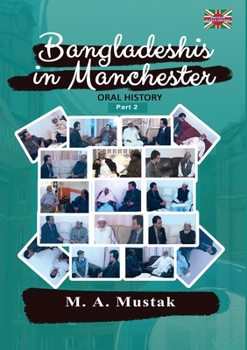 Paperback Bangladeshis in Manchester - Oral History Part 2 Book