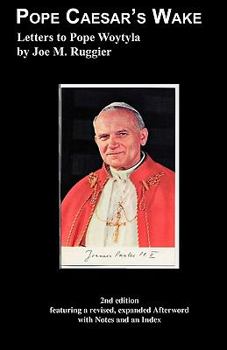 Paperback Pope Caesar's Wake / Letters to Pope Woytyla Book