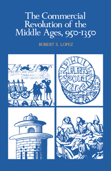 Paperback The Commercial Revolution of the Middle Ages, 950-1350 Book