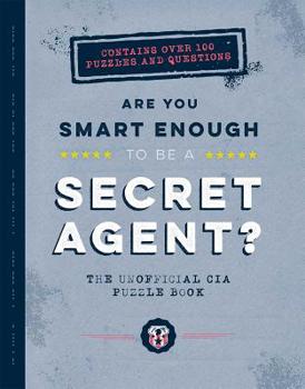 Paperback Are You Smart Enough to Be a Secret Agent? Book