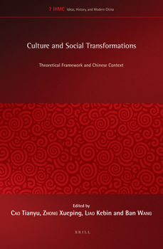 Hardcover Culture and Social Transformations: Theoretical Framework and Chinese Context Book