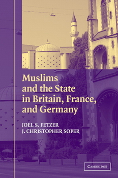 Paperback Muslims and the State in Britain, France, and Germany Book