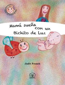 Hardcover Mam? Sue?a Con Un Bichito de Luz [Spanish] Book