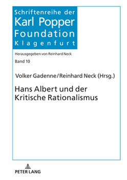 Hans Albert Und Der Kritische Rationalismus: Festschrift Zum 100. Geburtstag Von Hans Albert