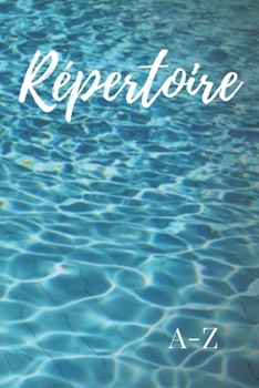 R?pertoire : R?pertoire T?l?phonique Alphab?tique Petit Format 15,24x22,86cm Carnet d'adresses 149 Pages ? Remplir Motif Piscine Soleil