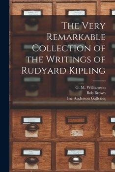Paperback The Very Remarkable Collection of the Writings of Rudyard Kipling Book