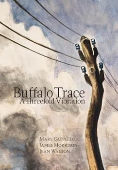 Hardcover Buffalo Trace: A Threefold Vibration Book