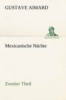 Paperback Mexicanische Nachte - Zweiter Theil [German] Book