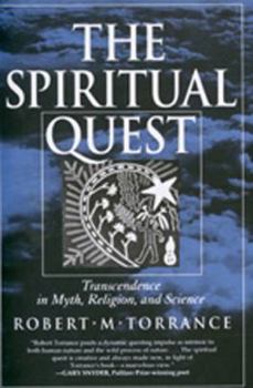 Hardcover The Spiritual Quest: Transcendence in Myth, Religion, and Science Book