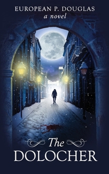 The Dolocher - Book #1 of the Alderman James Mysteries