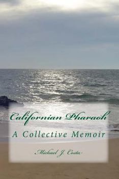 Paperback Californian Pharaoh: A Collective Memoir Book