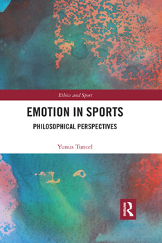 Paperback Emotion in Sports: Philosophical Perspectives Book