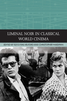 Hardcover Liminal Noir in Classical World Cinema Book