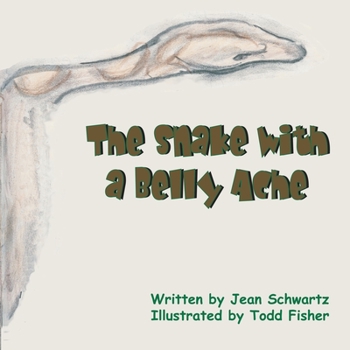 Paperback The Snake with a Bellyache Book