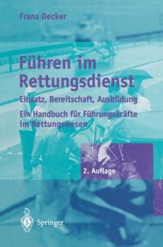 Paperback Führen Im Rettungsdienst: Einsatz, Bereitschaft, Ausbildung [German] Book