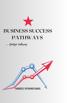 Paperback Business success pathways: Strategic pathways Book